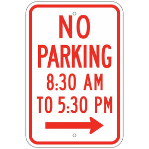 R7-2ARNS No Parking - Between Times - Right Arrow 12"X18"
