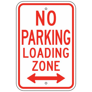R7-6D No Parking Loading Zone Sign 12"X18"