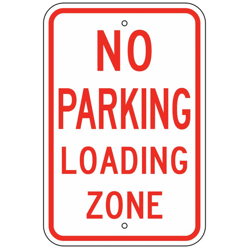 R7-6 No Parking Loading Zone Sign 12