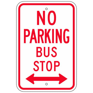 R7-7 No Parking Bus Stop Sign 12"X18"