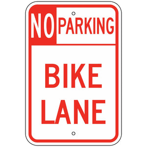 R7-9 No Parking Bike Lane Sign 12"X18"