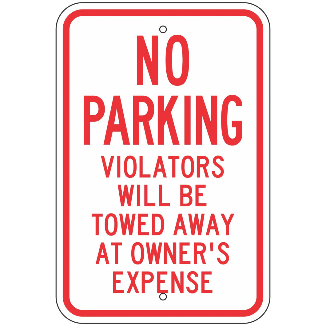 R7-213 No Parking Violators Will Be Towed At Owner's Expense Sign 12