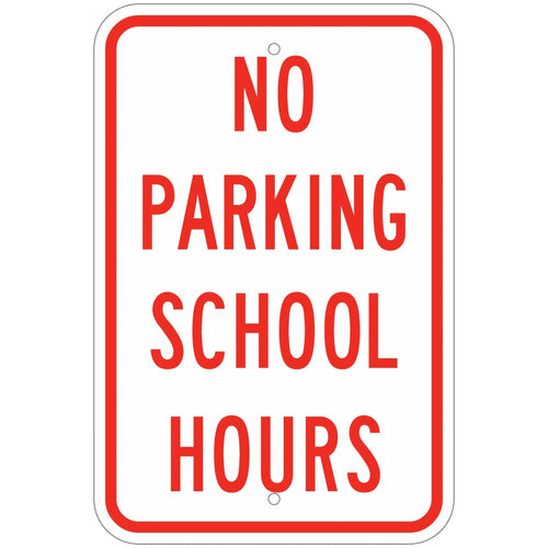 R7-217 No Parking School Hours Sign 12
