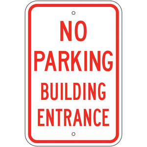 R7-236 No Parking Building Entrance Sign 12"X18"