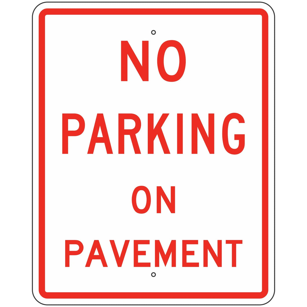 R8-1 No Parking On Pavement Sign 24
