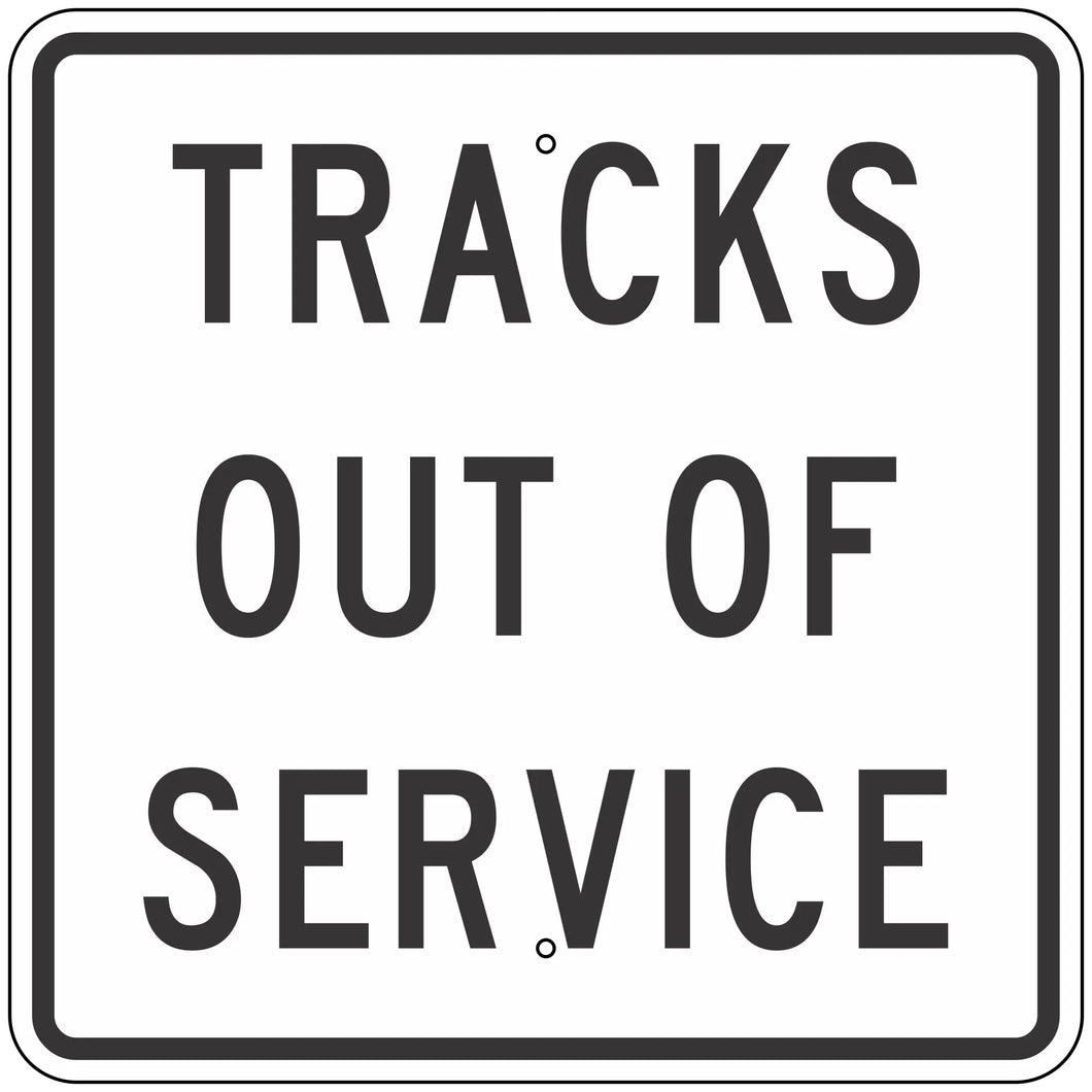 R8-9 Tracks Out Of Service Sign