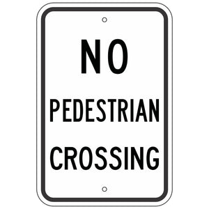 R9-3A No Pedestrian Crossing Sign 12"X18"