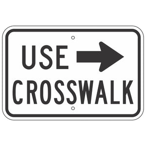 R9-3BP Use Crosswalk Sign 18"X12"