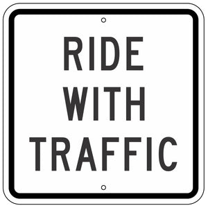 R9-3CP Ride with Traffic Sign 12"X12"