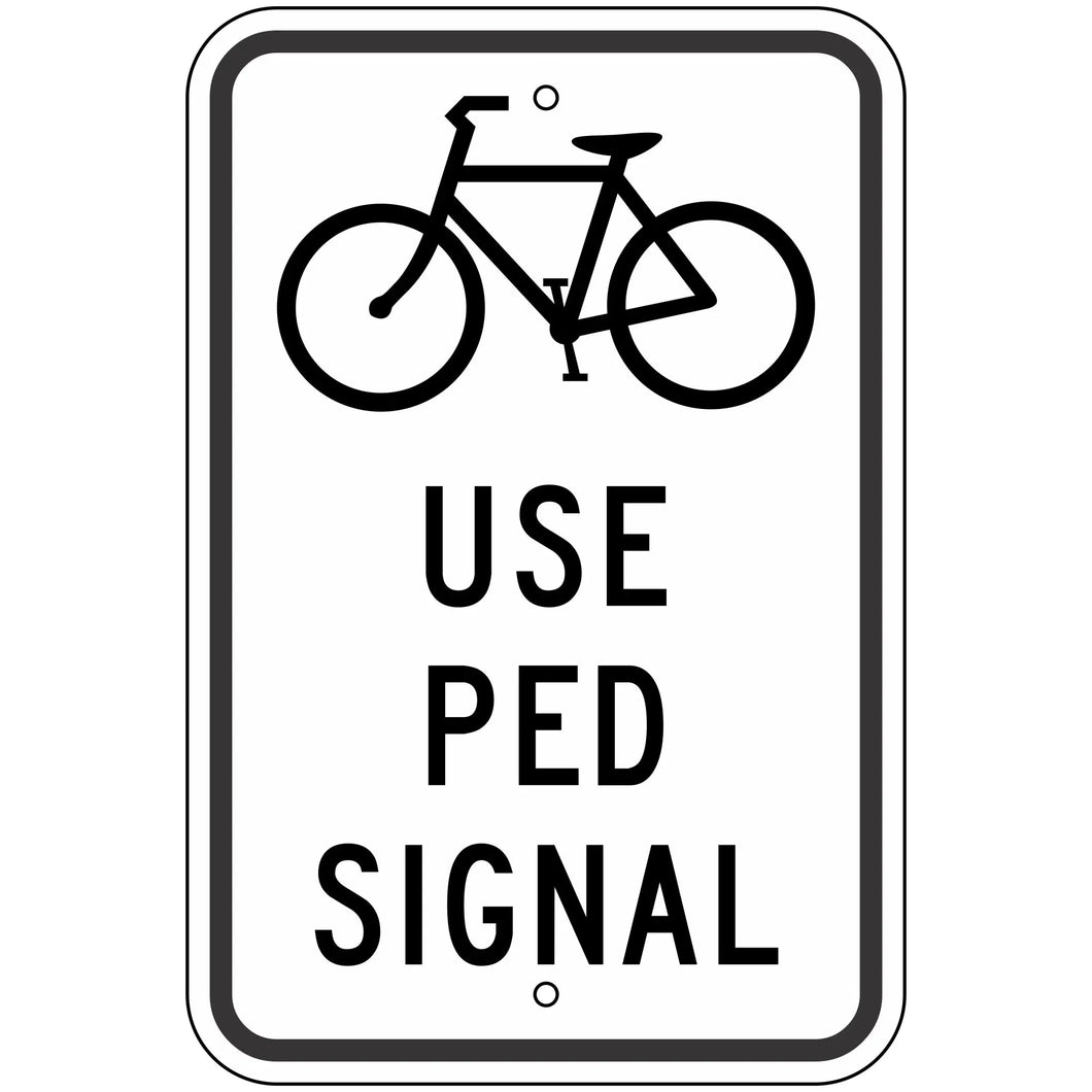 R9-5 Bicycle Use Ped Signal Sign 12