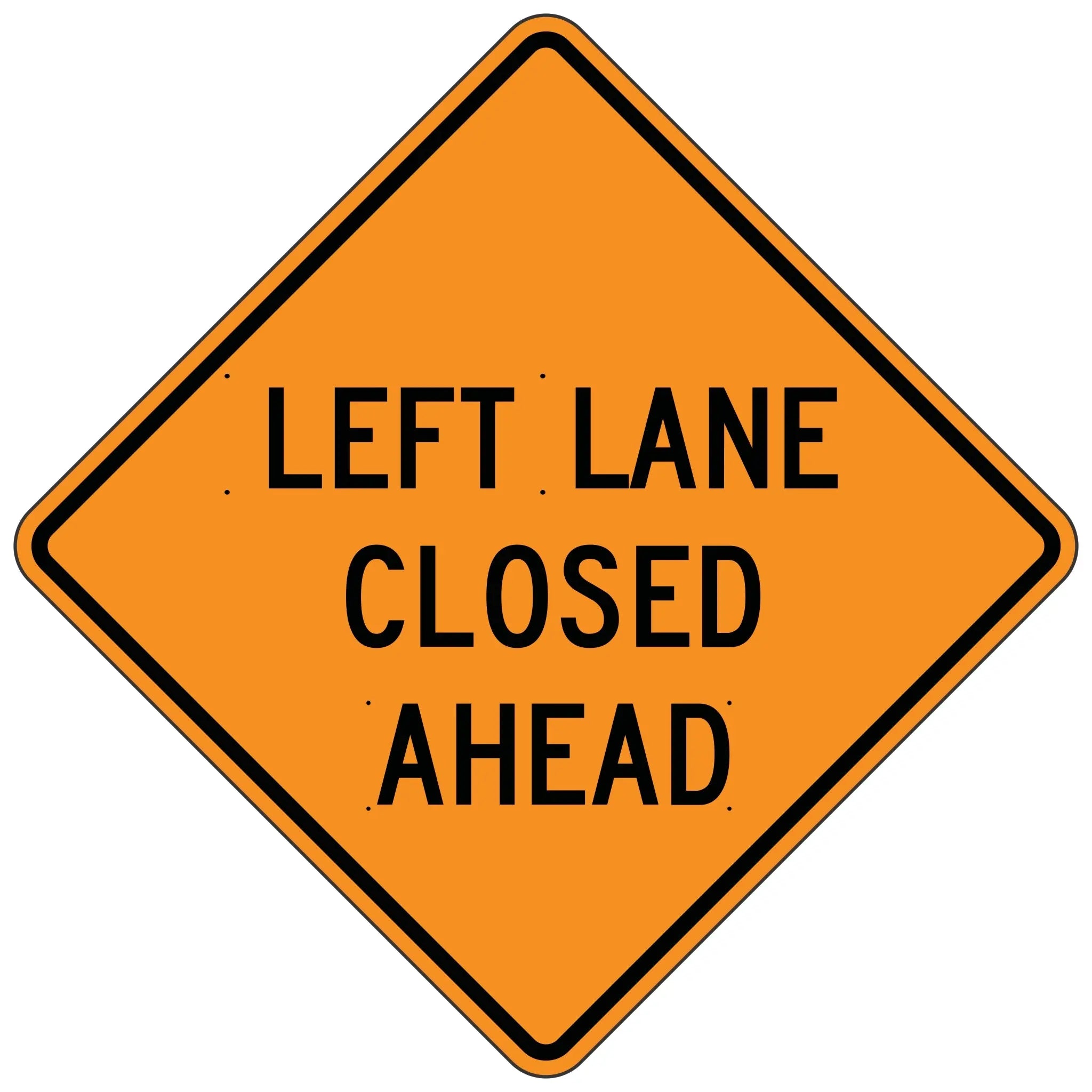 W20-5 Left Lane Closed Ahead - Roll-Up Sign – Evangeline
