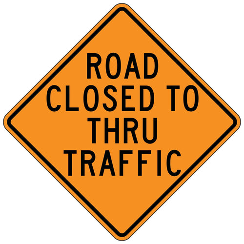 Road Closed To Thru Traffic - Roll-Up Sign