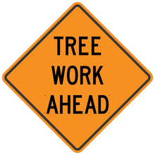 Load image into Gallery viewer, Tree Work Ahead - Roll-Up Sign