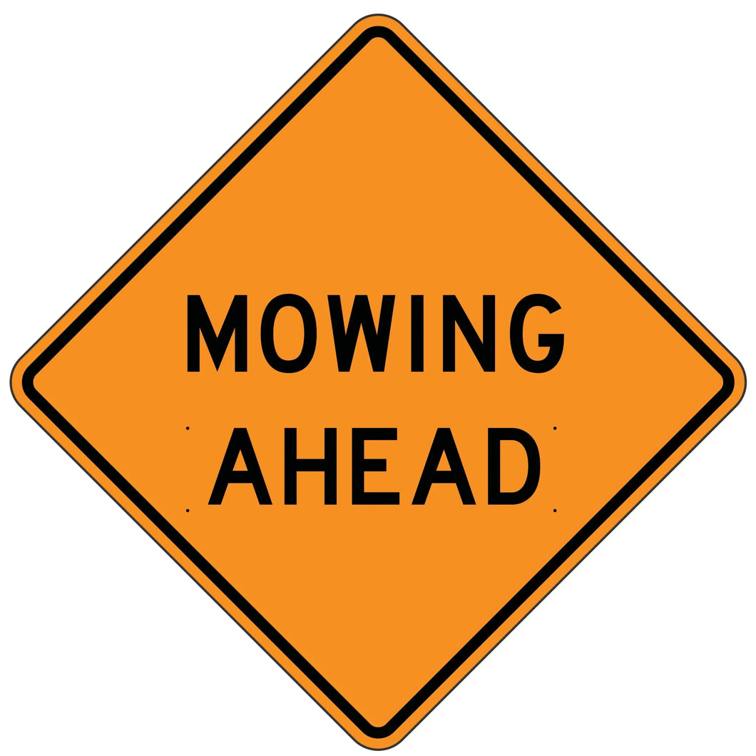 W21-8 Mowing Ahead - Roll-Up Sign