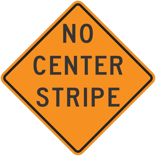 W8-12 No Center Stripe - Roll-Up Sign