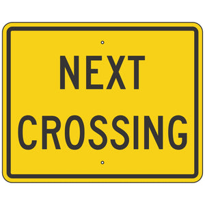 W10-14P Next Crossing Sign 30"X24"