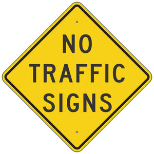 W18-1 No Traffic Sign