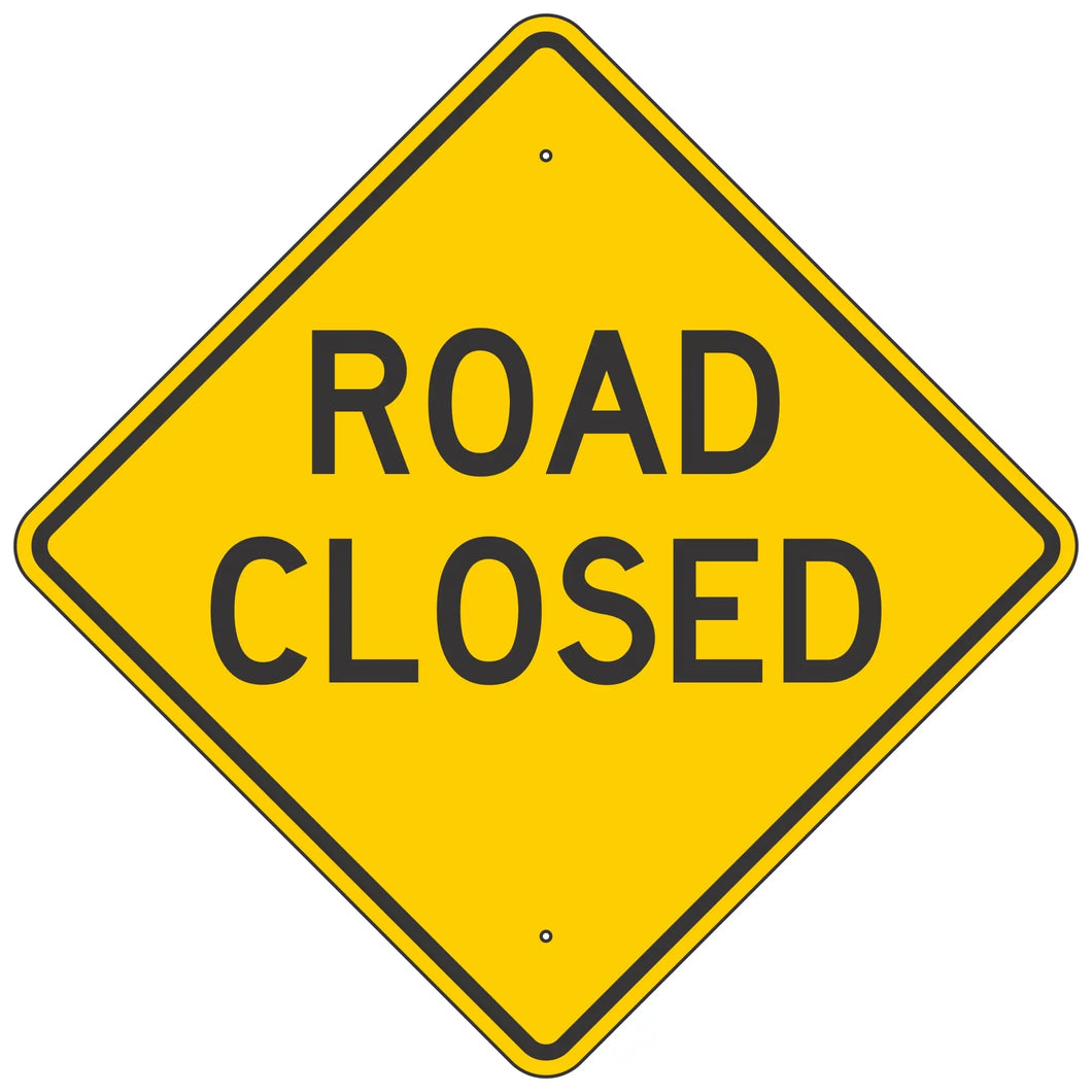 W20-3 Road Closed Sign 30