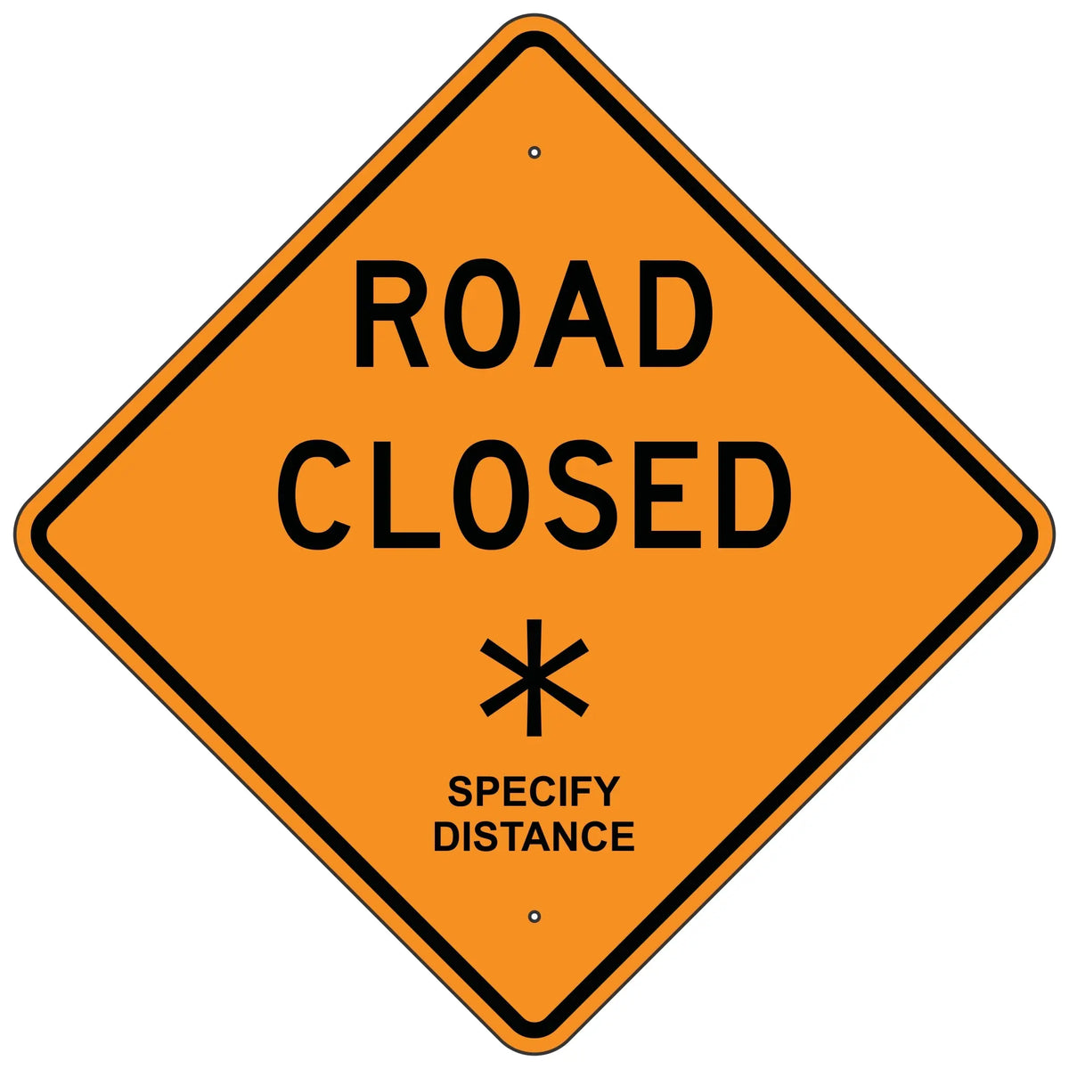 Road Closed To Thru Traffic Sign , SKU: K-6497