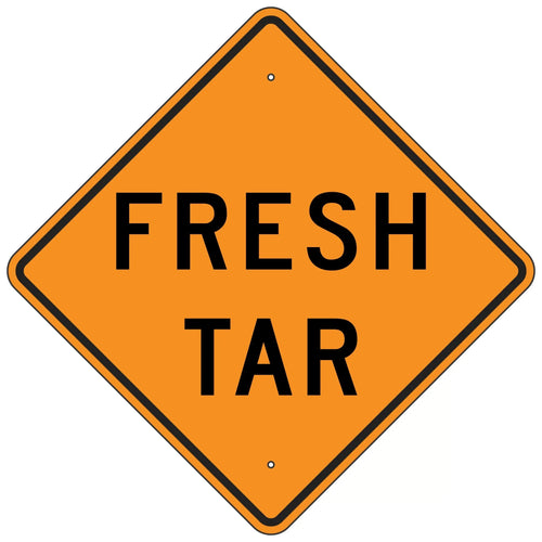 W21-2T Fresh Tar Sign