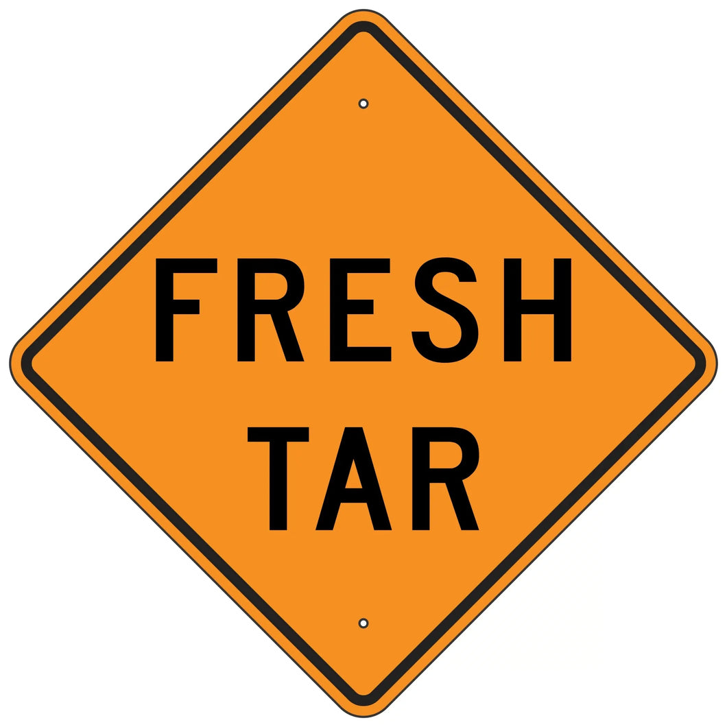 W21-2T Fresh Tar Sign
