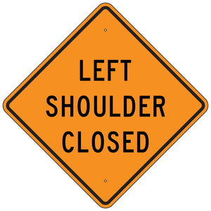 W21-5AL Left Shoulder Closed Sign