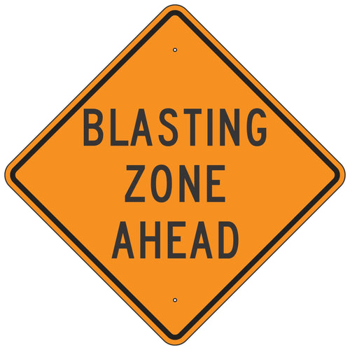W22-1 Blasting Zone Ahead Sign