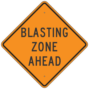 W22-1 Blasting Zone Ahead Sign