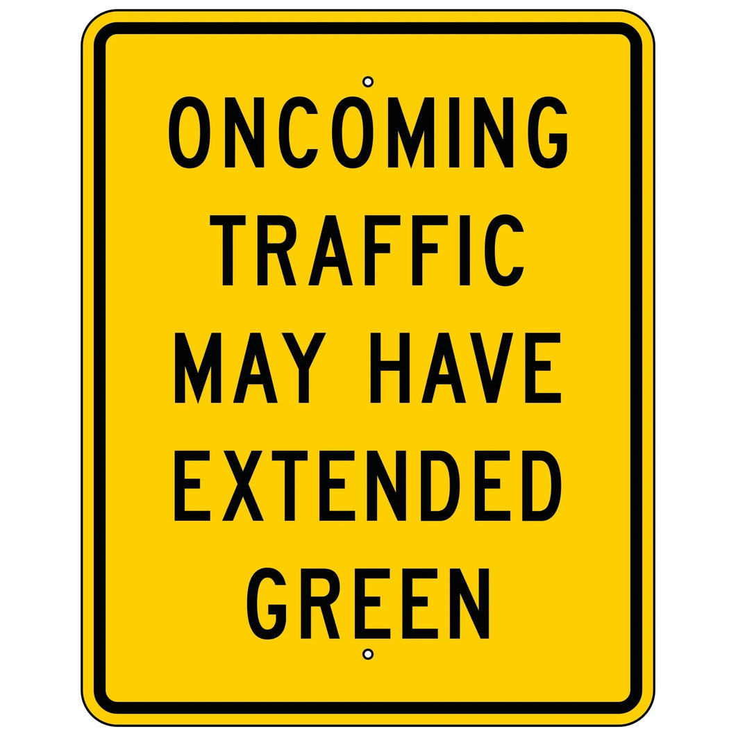 W25-2 Traffic Signal Extended Green Sign