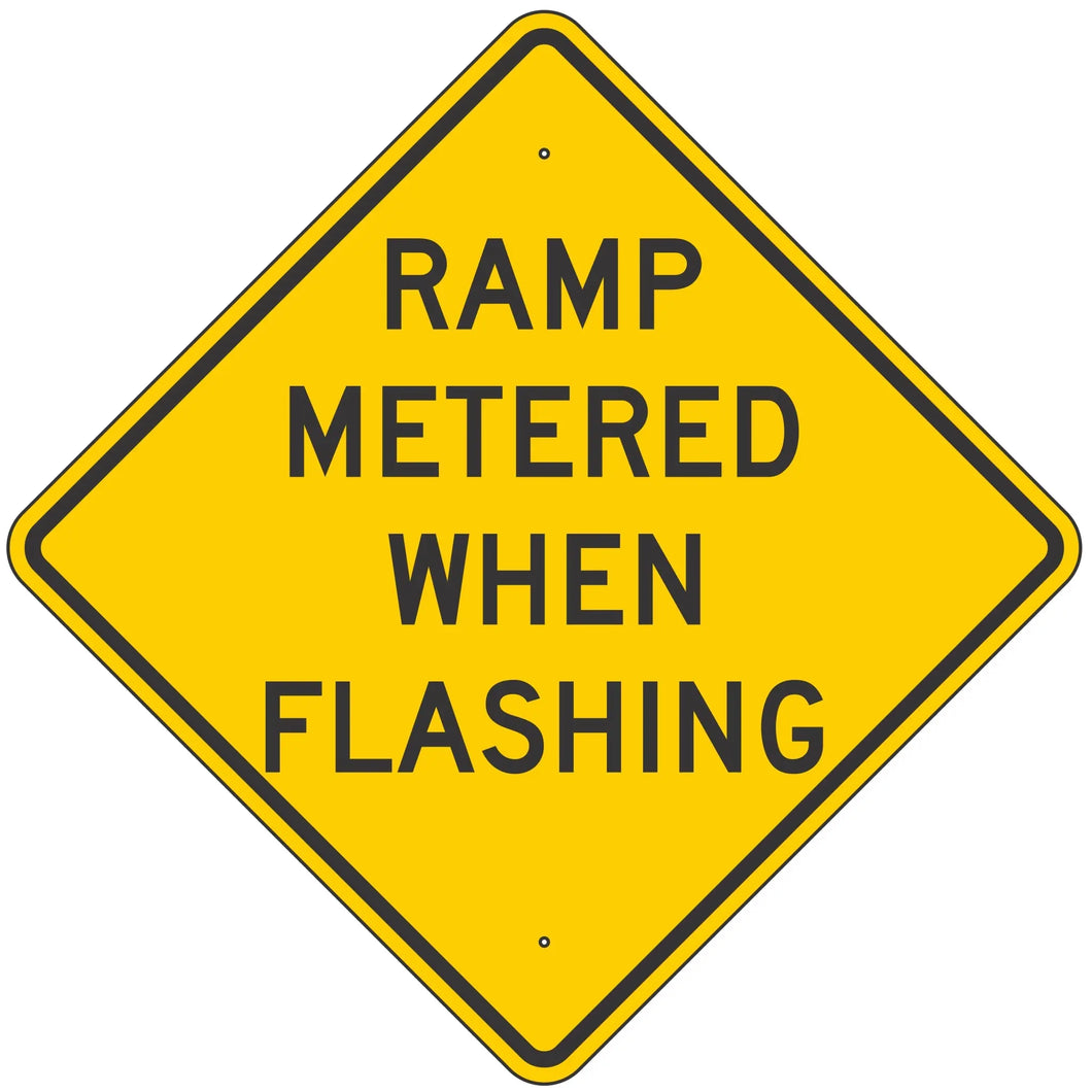 W3-8 Ramp Metered When Flashing Sign