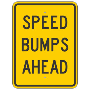 W404 Speed Bumps Ahead Sign 18"x24"