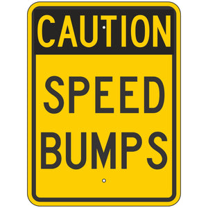 W404_4 Caution Speed Bumps Sign 18"x24"