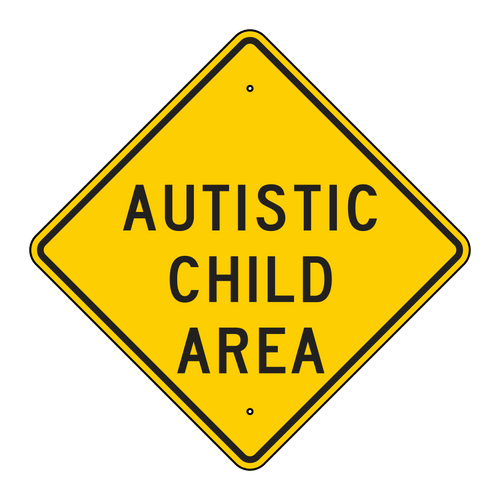 W40-7 NS  Autistic Child Area Sign