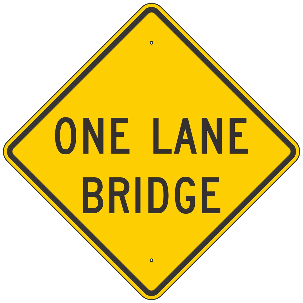 W5-3 One Lane Bridge Sign