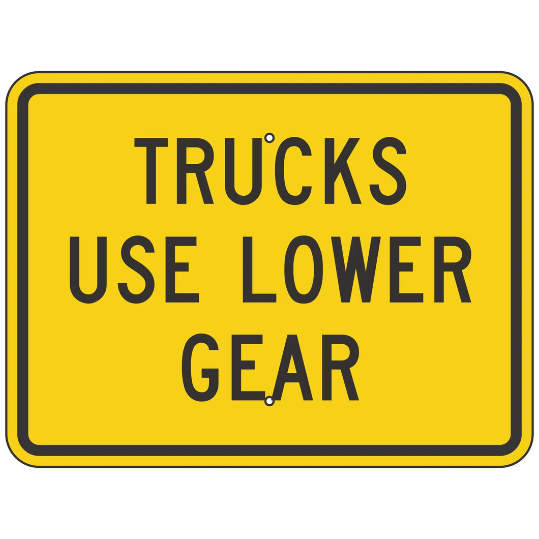 W7-2BP Trucks Use Lower Gear Sign