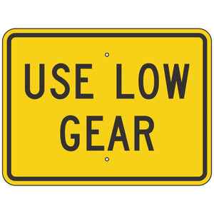 W7-2P Use Low Gear Sign