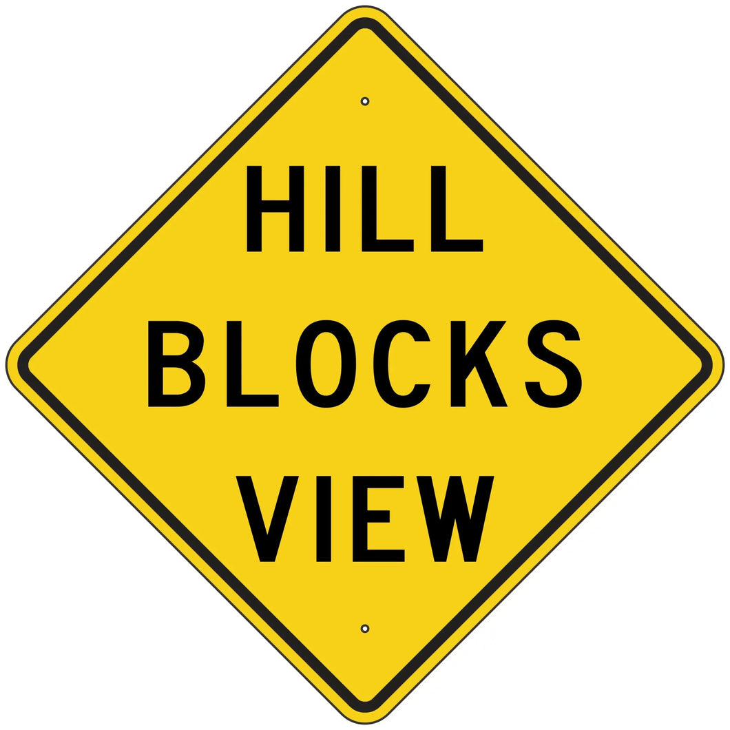 W7-6 Hill Blocks View Sign