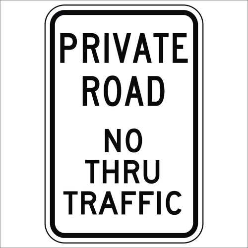 Private Road, No Through Traffic