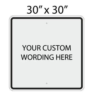 30"x30" Custom Sign