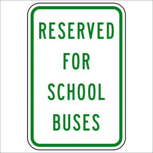 Reserved For School Buses