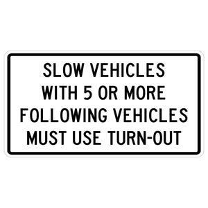 Slow Vehicles With 5 or More Following Vehicle Must Use Turn-Out