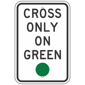R10-1 Cross Only On Green Sign 12"X18"
