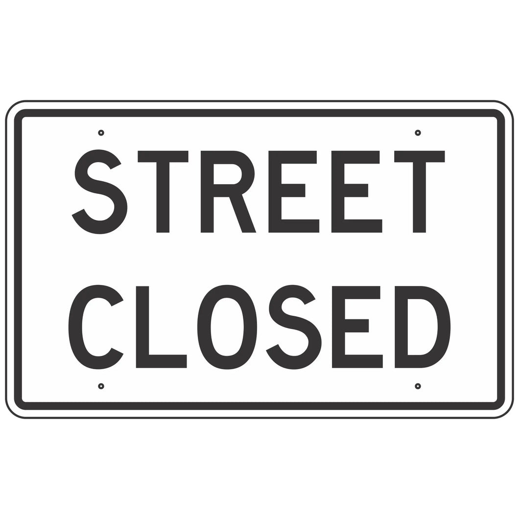 R11-2S Street Closed Sign 48