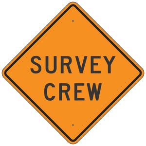 W21-6 Survey Crew Sign